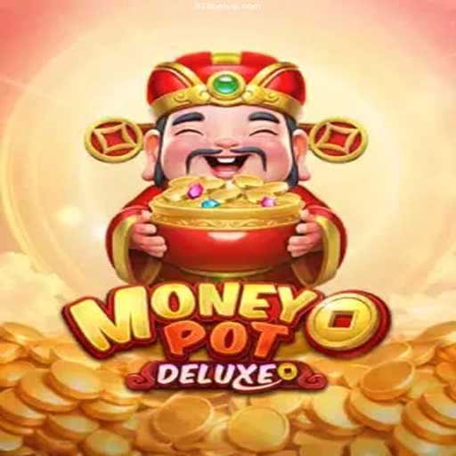 Experience the Thrills of MoneyPotDELUXE: A Deluxe Gaming Adventure
